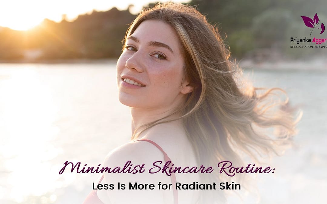 Minimalist Skincare Routine