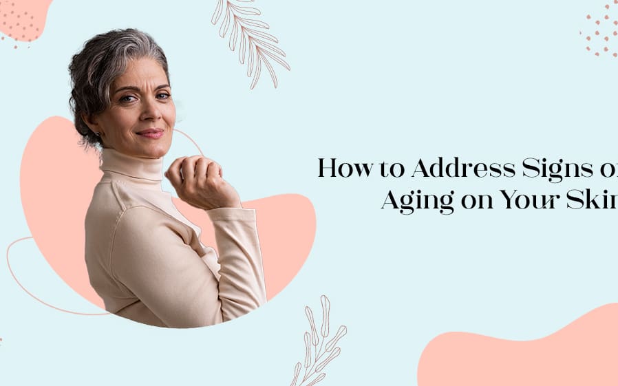 Signs of Ageing on Your Skin