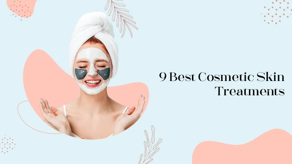 Cosmetic Skin Treatments